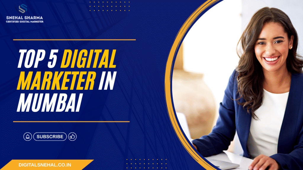 TOP 5 DIGITAL MARKETER IN MUMBAI